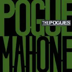 The Pogues : Pogues Mahone